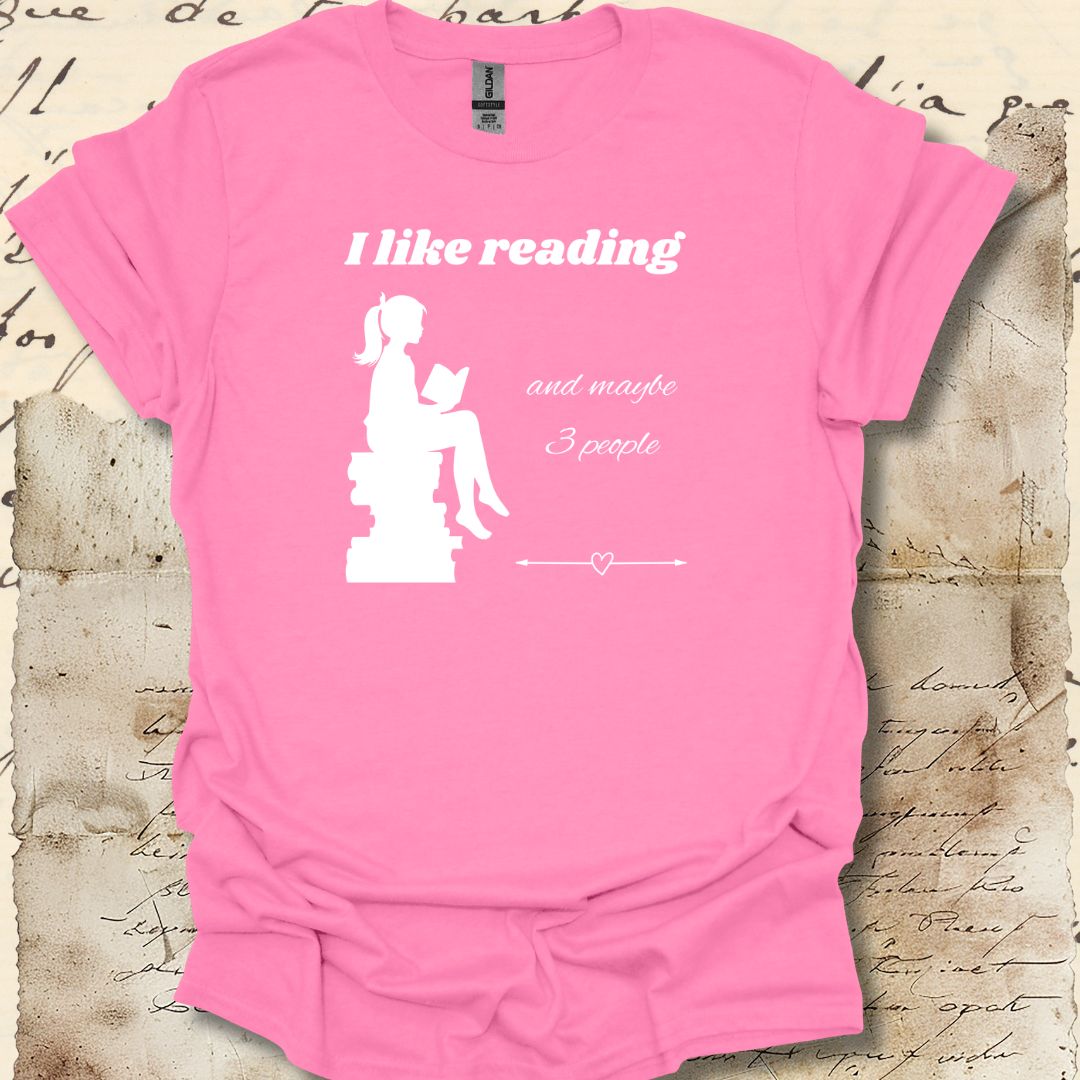 I like reading and maybe 3 people