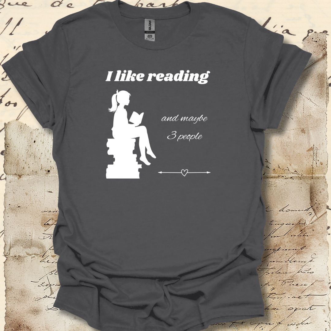 I like reading and maybe 3 people