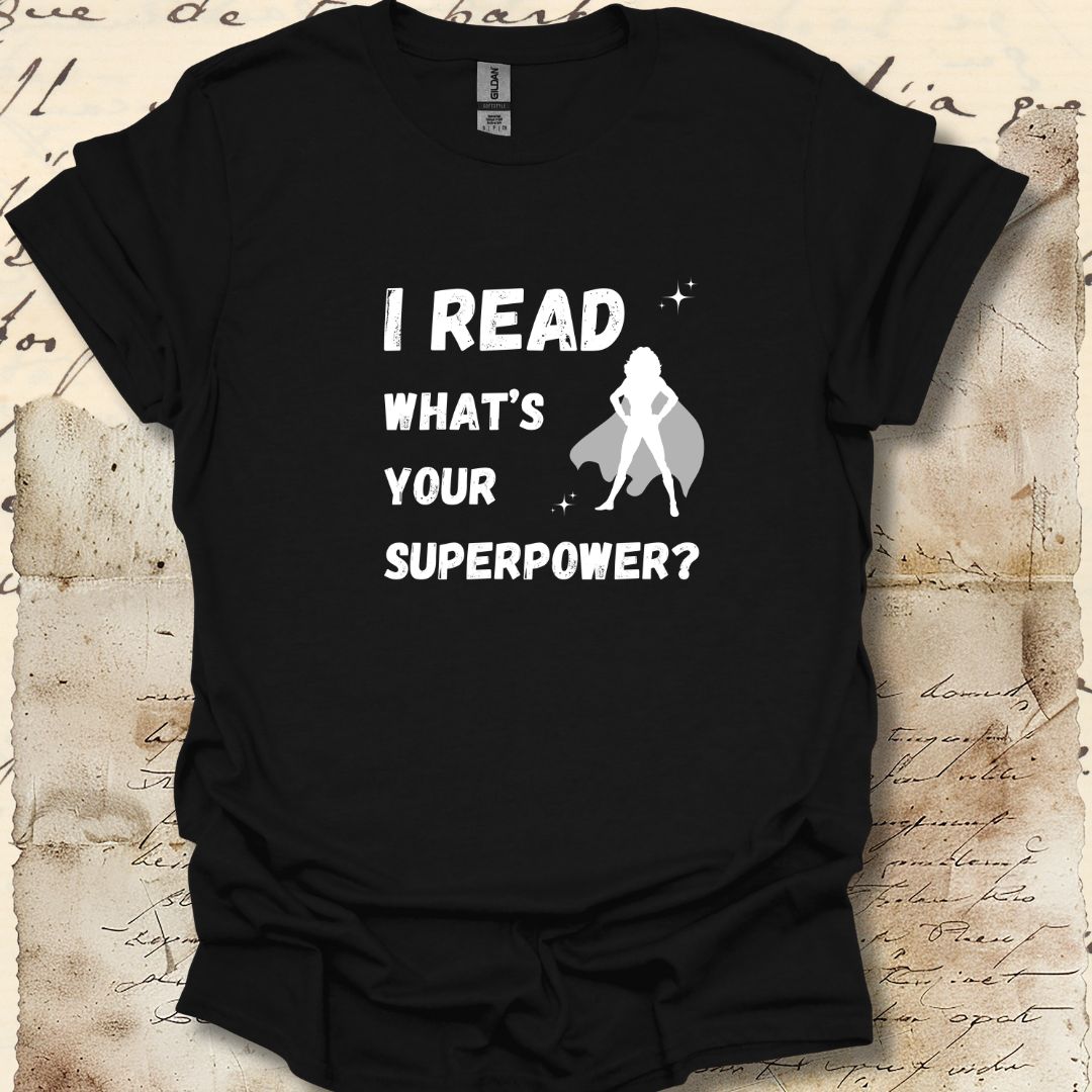 I read. What's your superpower?