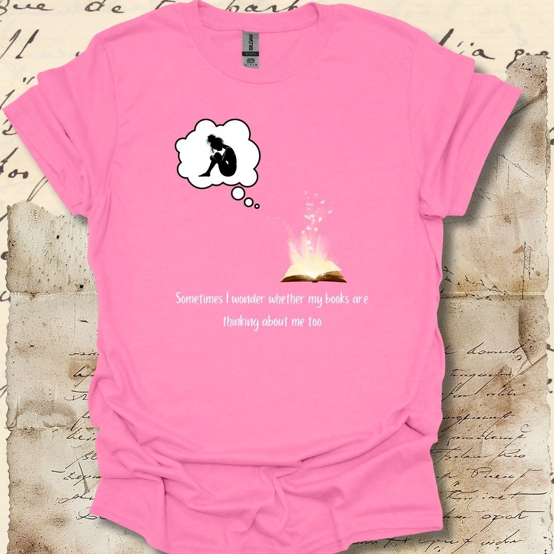 Sometimes I wonder whether my books are thinking about me too