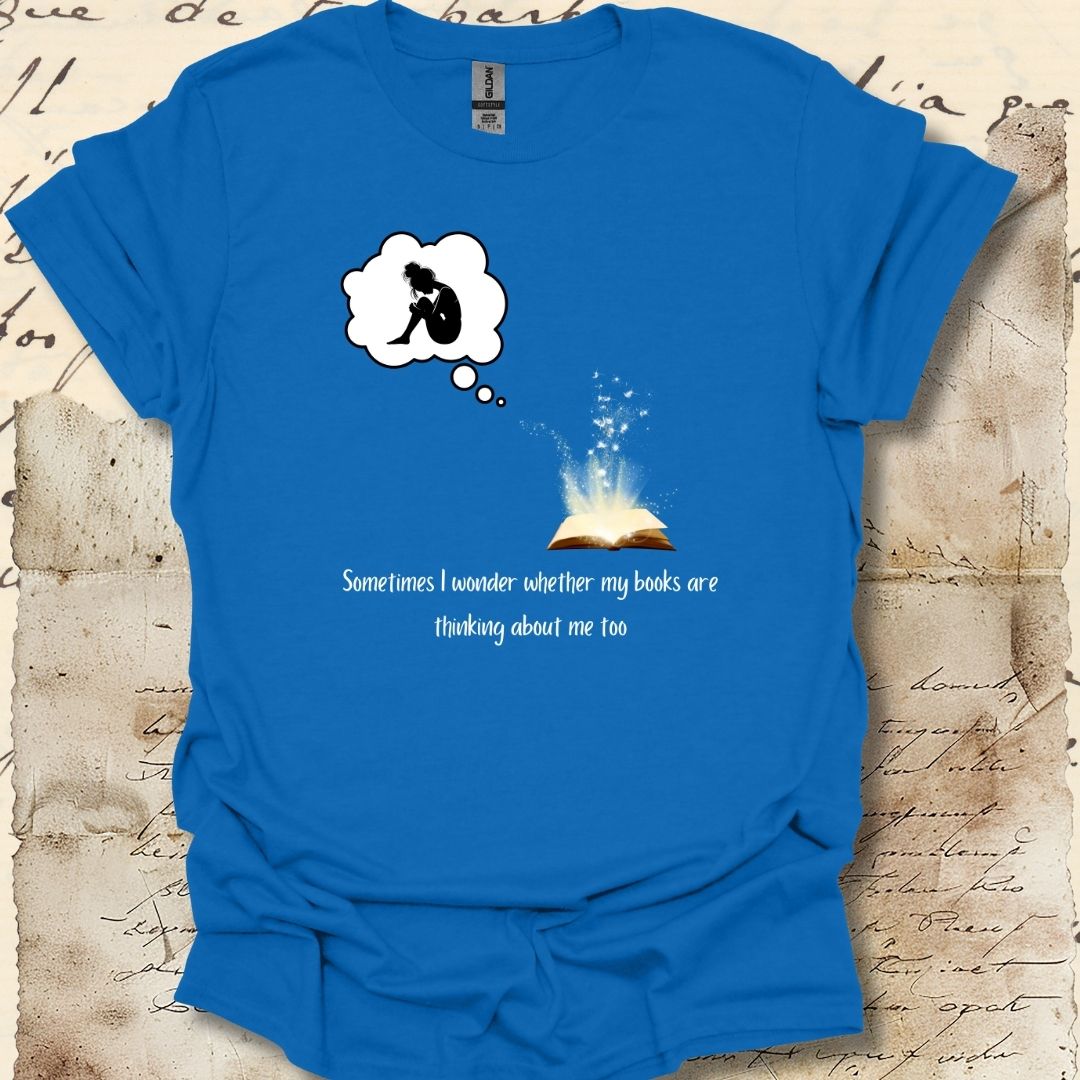 Sometimes I wonder whether my books are thinking about me too