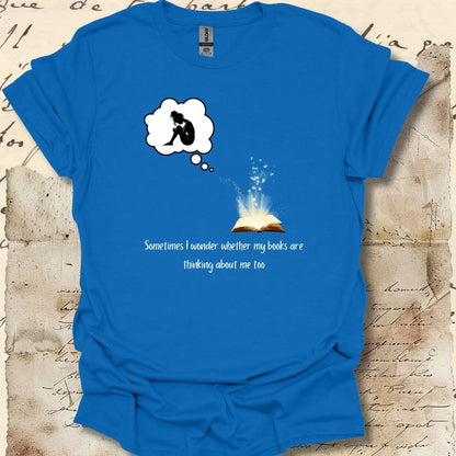 Sometimes I wonder whether my books are thinking about me too