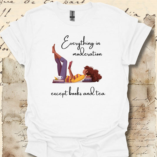 Everything in moderation except books and tea